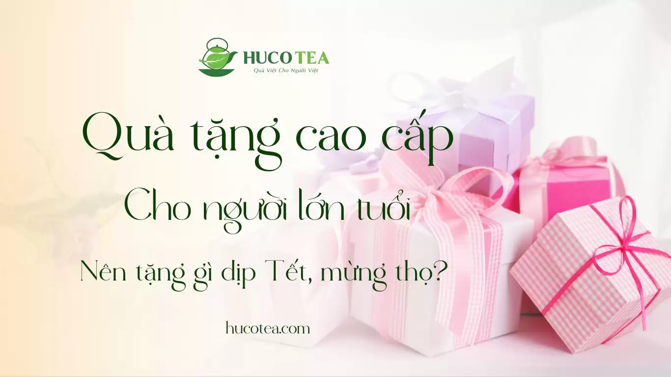 qua-tang-cao-cap-cho-nguoi-lon-tuoi